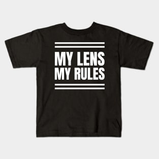 "My Lens, My Rules" - Graphic Designer's Funny Photography Gift Kids T-Shirt